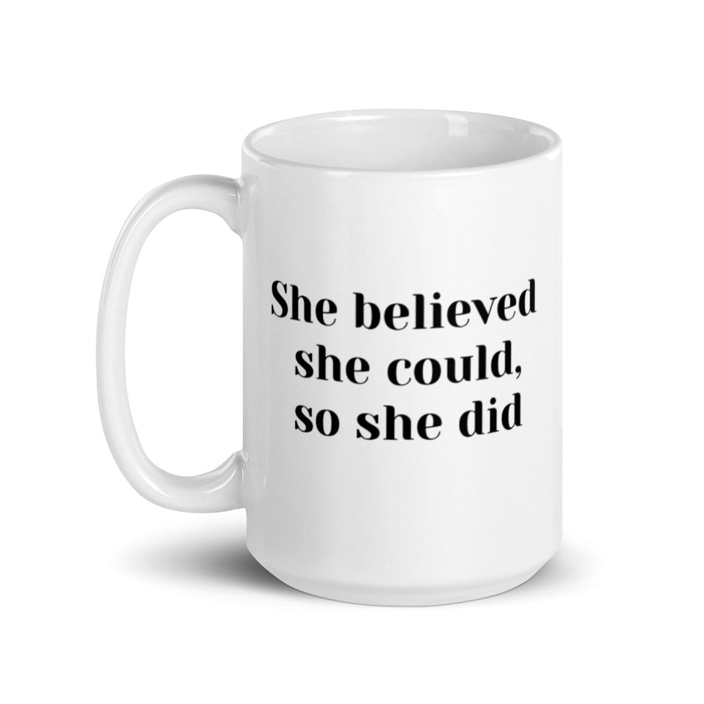 She Believed She Could Mug